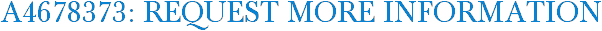 A4678373: Request More Information