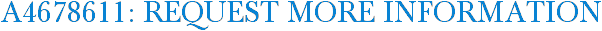 A4678611: Request More Information