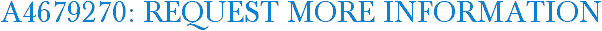 A4679270: Request More Information