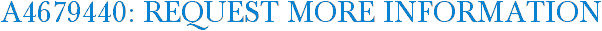 A4679440: Request More Information