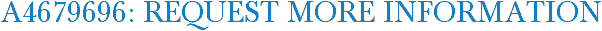 A4679696: Request More Information