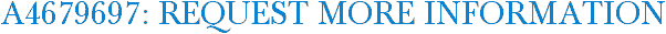 A4679697: Request More Information