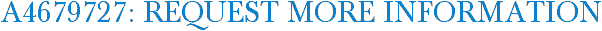 A4679727: Request More Information
