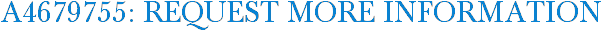 A4679755: Request More Information