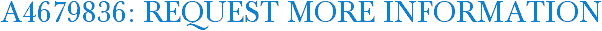 A4679836: Request More Information