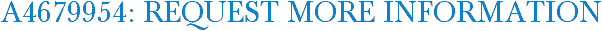 A4679954: Request More Information
