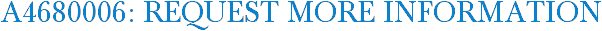 A4680006: Request More Information