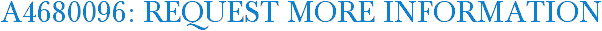 A4680096: Request More Information