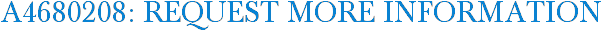 A4680208: Request More Information