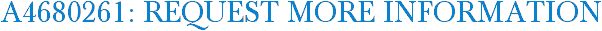 A4680261: Request More Information