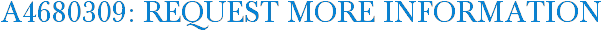 A4680309: Request More Information