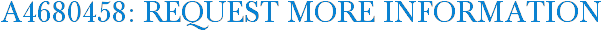 A4680458: Request More Information