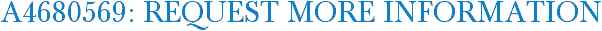 A4680569: Request More Information