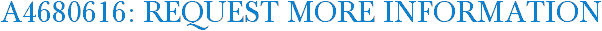 A4680616: Request More Information