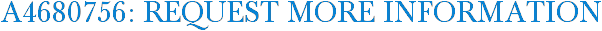 A4680756: Request More Information