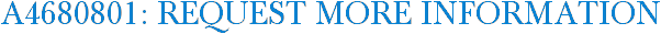 A4680801: Request More Information