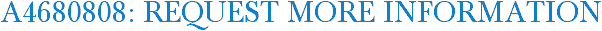 A4680808: Request More Information