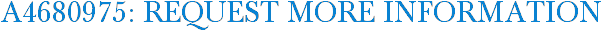 A4680975: Request More Information