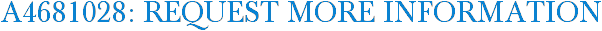 A4681028: Request More Information