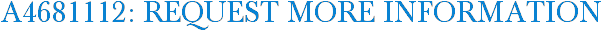 A4681112: Request More Information