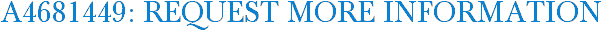 A4681449: Request More Information