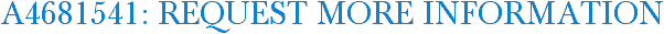 A4681541: Request More Information