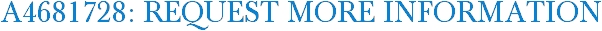 A4681728: Request More Information