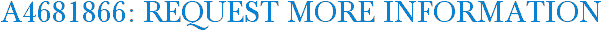 A4681866: Request More Information