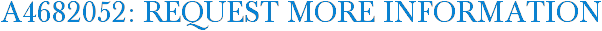 A4682052: Request More Information