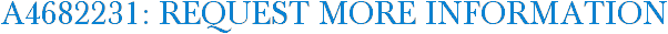 A4682231: Request More Information