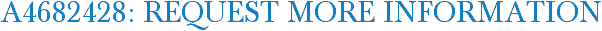 A4682428: Request More Information