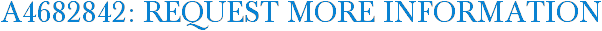 A4682842: Request More Information