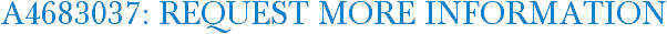 A4683037: Request More Information