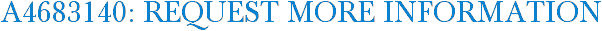 A4683140: Request More Information