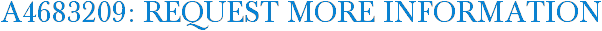 A4683209: Request More Information