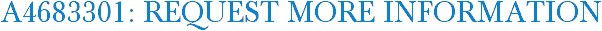 A4683301: Request More Information