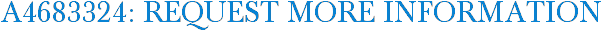 A4683324: Request More Information