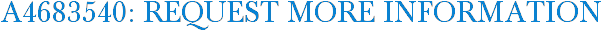 A4683540: Request More Information