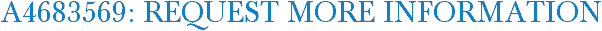 A4683569: Request More Information