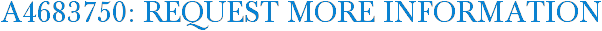 A4683750: Request More Information