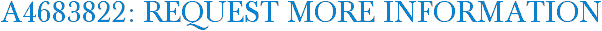 A4683822: Request More Information