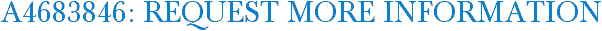 A4683846: Request More Information
