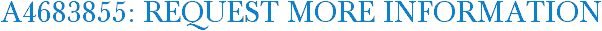 A4683855: Request More Information