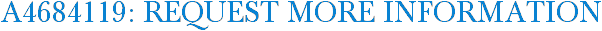 A4684119: Request More Information
