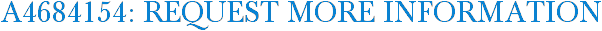 A4684154: Request More Information