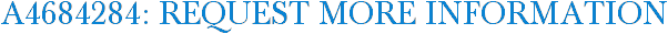 A4684284: Request More Information