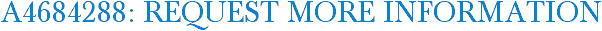 A4684288: Request More Information