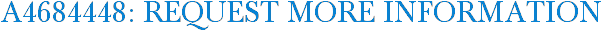 A4684448: Request More Information