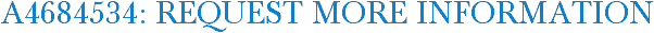 A4684534: Request More Information