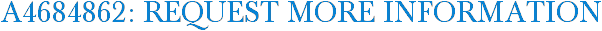 A4684862: Request More Information
